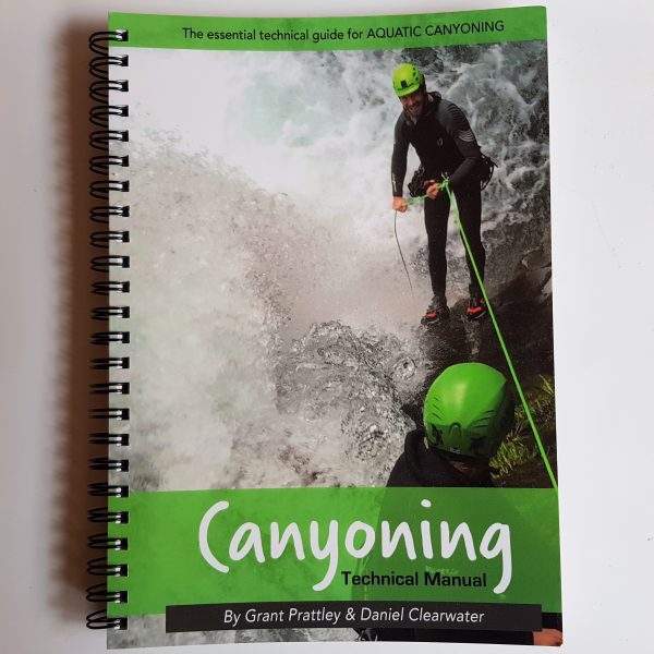 Canyoning Technical Manual by Grant Prattley